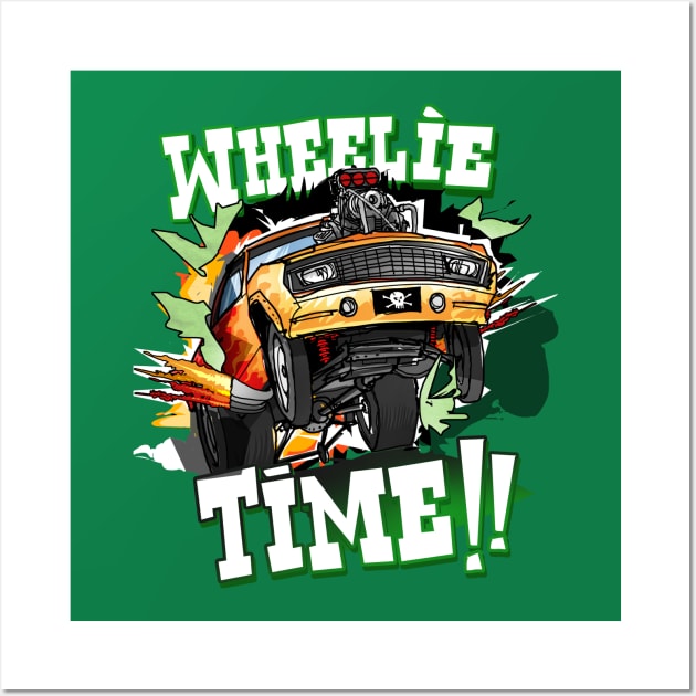 Wheelie TIME!!! Wall Art by teepublickalt69